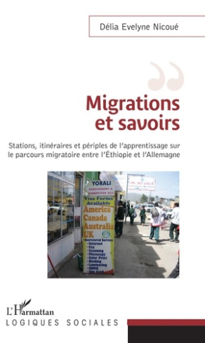 Migrations et savoirs. Stations, itinéraires et périples de l'apprentissage sur le parcours migratoi