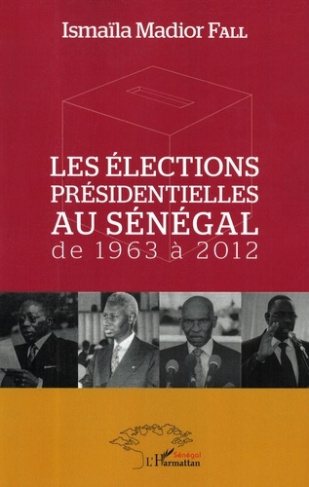 Les élections présidentielles au Sénégal de 1963 à 2012