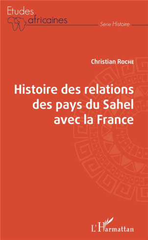 Histoire des relations des pays du Sahel avec la France