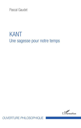 Kant. Une sagesse pour notre temps