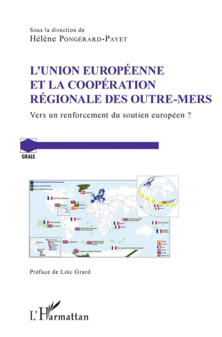 L'Union Européenne et la coopération régionale des Outre-Mers. Vers un renforcement du soutien europ