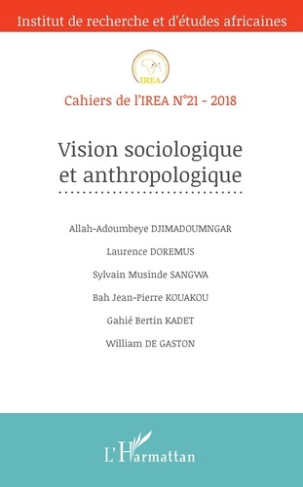 Cahiers de l'IREA N°21-2018 : Vision sociologique et anthropologique