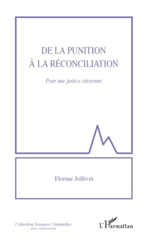 De la punition à la réconciliation. Pour une justice citoyenne