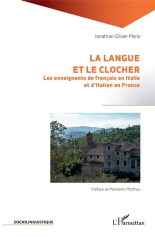 La langue et le clocher. Les enseignants de français en Italie et d'italien en France