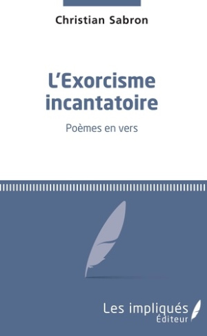 L'exorcisme incantatoire