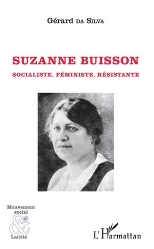 Suzanne Buisson. Socialiste, Féministe, Résistante