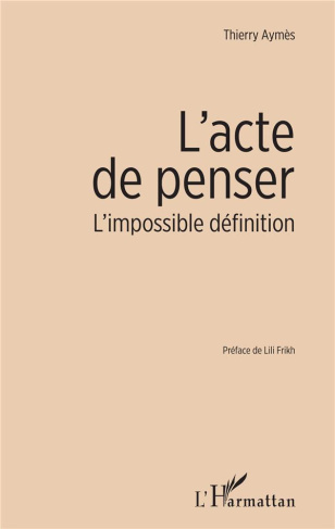 L'acte de penser. L'impossible définition