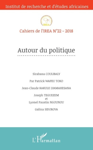 Cahiers de l'IREA N° 22/2018 : Autour du politique