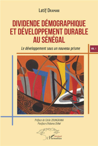 Dividende démographique et développement durable au Sénégal. Volume 1, Le développement sous un nouv
