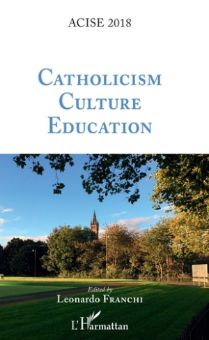 Catholicism, Culture, Education. ACISE 2018