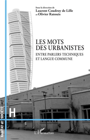 Les mots des urbanistes. Entre parlers techniques et langue commune