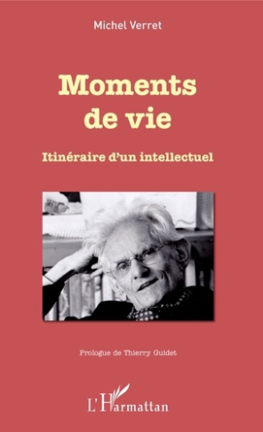 Moments de vie. Itinéraire d'un intellectuel