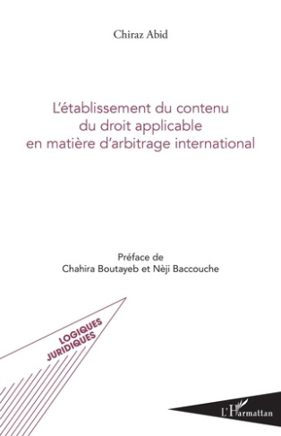 L'établissement du contenu du droit applicable en matière d'arbitrage international