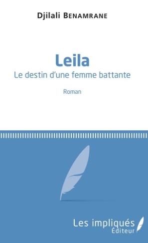 Leila. Le destin d'une femme battante