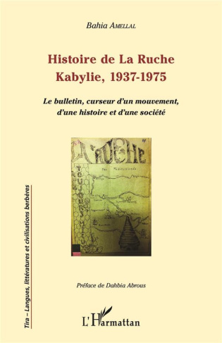 Histoire de La Ruche, Kabylie, 1937-1975. Le bulletin, curseur d'un mouvement, d'une histoire et d'u