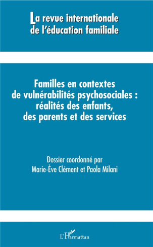 La revue internationale de l'éducation familiale N° 43, 2018 : Familles en contextes de vulnérabilit