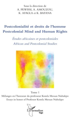 Postcolonialité et droits de l'Homme. Tome 1, Etudes africaines et postcoloniales, Textes en françai