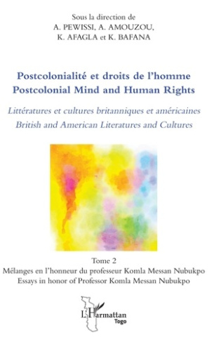 Postcolonialité et droits de l'Homme. Tome 2, Littératures et cultures britanniques et américaines,