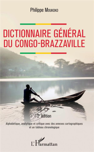 Dictionnaire général du Congo-Brazzaville. Alphabétique, analytique et critique avec des annexes car