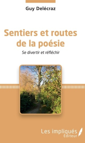 Sentiers et routes de la poésie. Se divertir et réfléchir