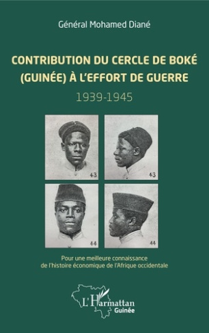 Contribution du cercle de Boké (Guinée) à l'effort de guerre (1939-1945). Pour une meilleure connais