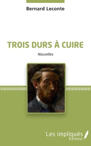 Trois durs à cuire. Nouvelles