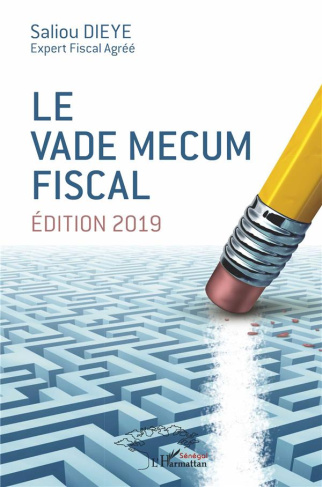 Le vade mecum fiscal. Edition 2019