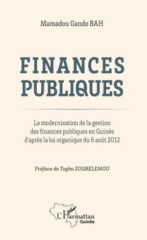 Finances publiques. La modernisation de la gestion des finances publiques en Guinée d'après la loi o