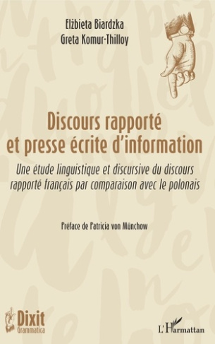 Discours rapporté et presse écrite d'information. Une étude linguistique et discursive du discours r