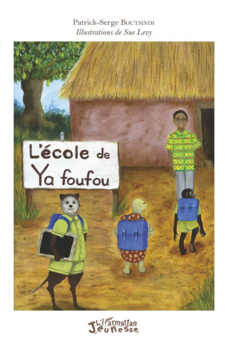 L'école de Ya foufou