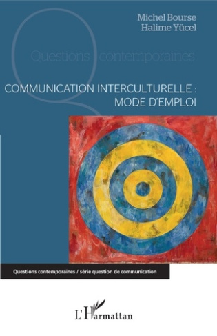 Communication interculturelle. Mode d'emploi