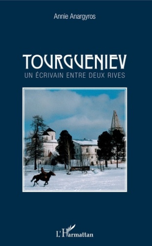 Tourgueniev. Un écrivain entre deux rives