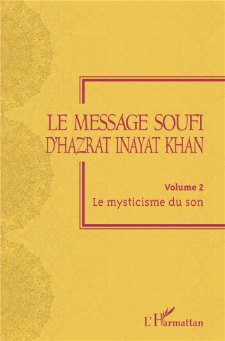 Le message soufi d'Hazrat Inayat Khan. Volume 2, Le mysticisme du son