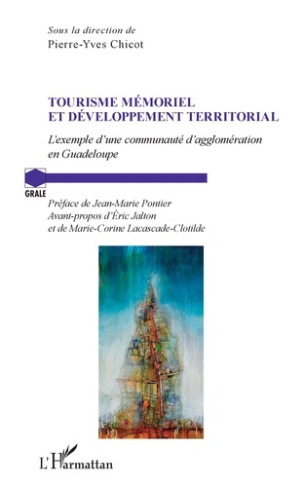 Tourisme mémoriel et développement territorial. L'exemple d'une communauté d'agglomération en Guadel
