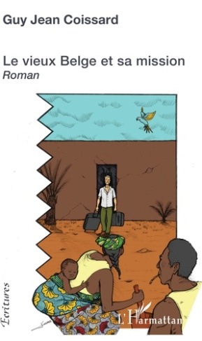 Le vieux Belge et sa mission