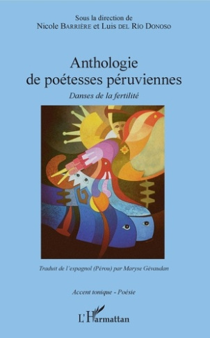 Anthologie de poétesses péruviennes. Danses de la fertilité