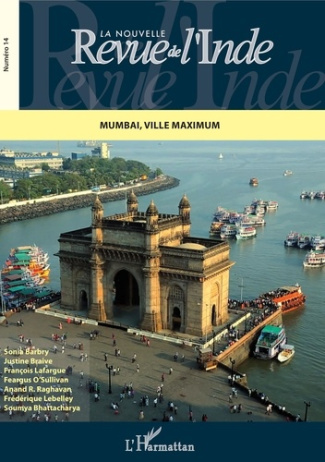 La nouvelle Revue de l'Inde N° 14 : Mumbai, ville maximum