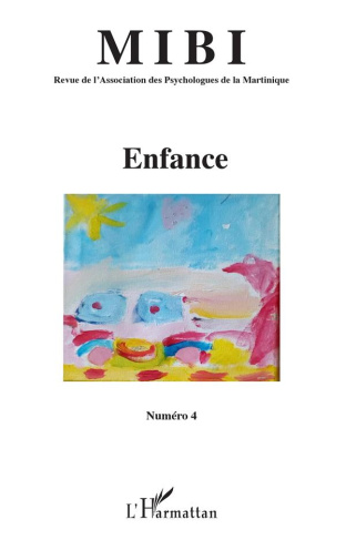 MIBI - Revue de l'Association des Psychologues de la Martinique N° 4 : Enfance