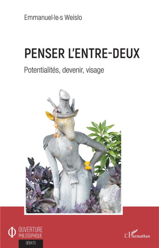 Penser l'entre-deux