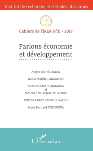 Cahiers de l'IREA N° 31/2019 : Parlons économie et développement