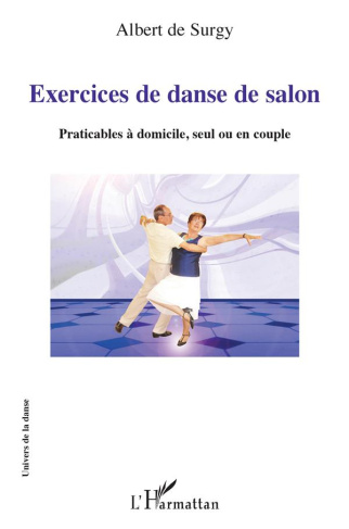 Exercices de danse de salon. Praticables à domicile, seul ou en couple