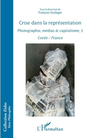 Crise dans la représentation. Photographie, médias & capitalisme, 3