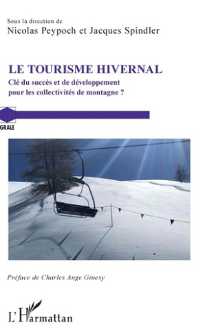 Le tourisme hivernal. Clé du succès et de développement pour les collectivités de montagne ?