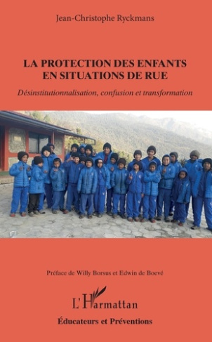 La protection des enfants en situations de rue. Désinstitutionnalisation, confusion et transformatio