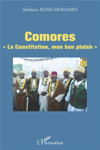 Comores "La Constitution, mon bon plaisir"