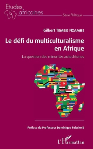 Le défi du multiculturalisme en Afrique. La question des minorités autochtones