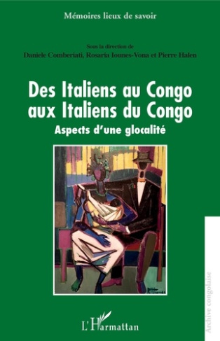 Des Italiens au Congo aux Italiens du Congo. Aspects d'une glocalité