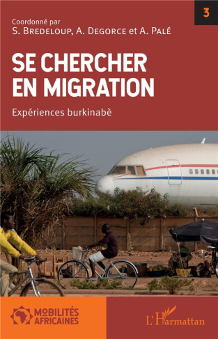 Se chercher en migration. Expériences burkinabè