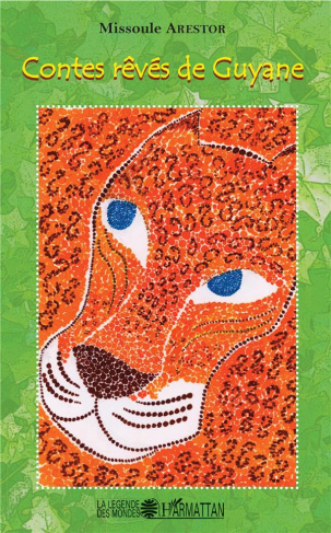 Contes rêvés de Guyane