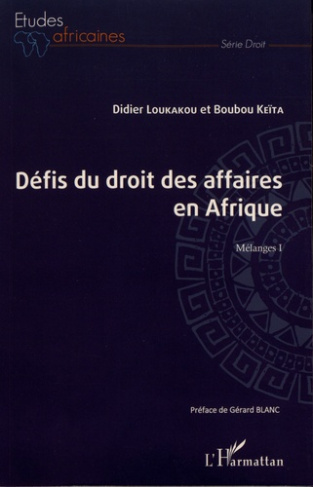 Défis du droit des affaires en Afrique. Mélanges 1